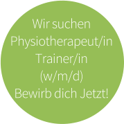 Wir suchen  Physiotherapeut/in Trainer/in (w/m/d) Bewirb dich Jetzt!